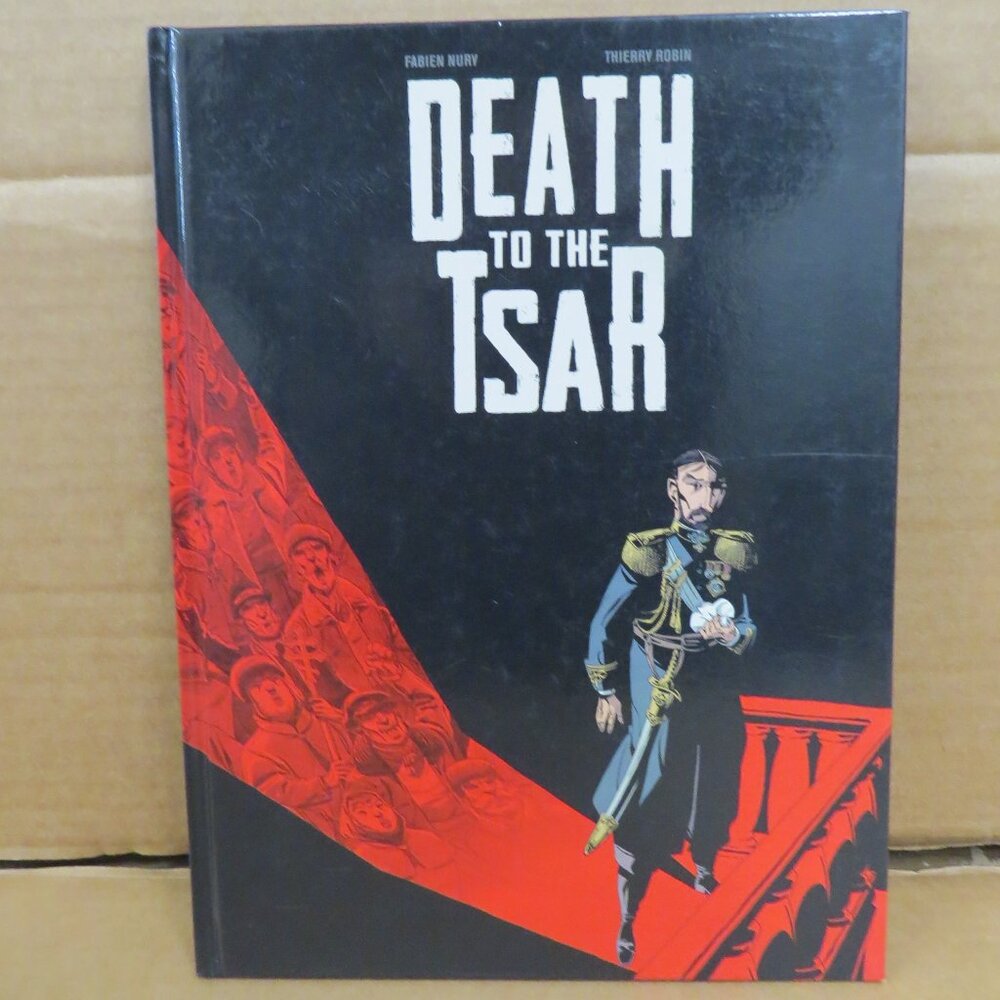 Death to the Tsar by Nury, Fabien 2018 1st Ed HC Graphic Novel Russian History